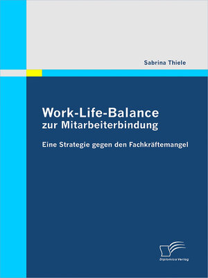 cover image of Work-Life-Balance zur Mitarbeiterbindung